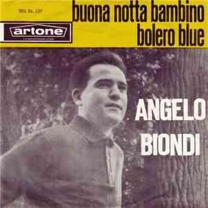 Angelo Biondi - Buona Notta Bambino / Bolero Blue download flac