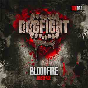 Bloodfire  - Bassface download flac