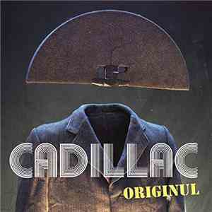 Cadillac - Originul download flac