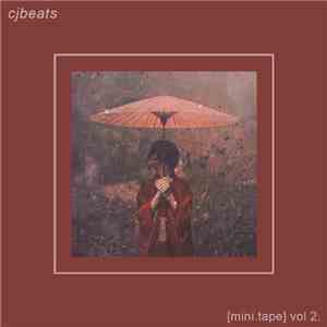 cjbeats - [Mini​.​Tape] [Vol 2] download flac