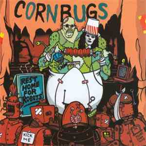 Cornbugs - Rest Home For Robots download flac