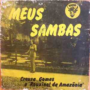 Creusa Gomes O Rouxinol da Amazônia - Meus Sambas download flac
