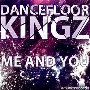 Dancefloor Kingz - Me & You download flac