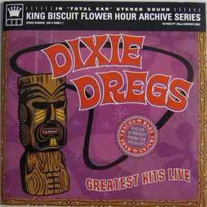 Dixie Dregs - Greatest Hits Live download flac