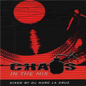 DJ Marc La Cruz - Chaos In The Mix download flac