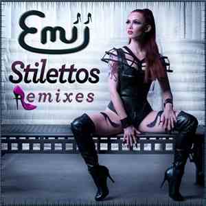 Emii - Stilletos download flac