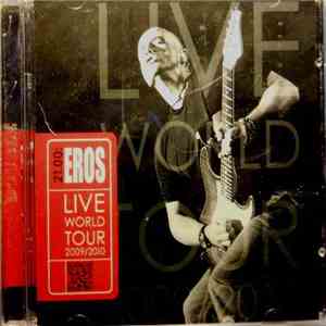 Eros Ramazzotti - 21.00: Eros Live World Tour 2009/2010 download flac