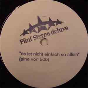 Fünf Sterne Deluxe - Es Ist Nicht Einfach So Allein download flac