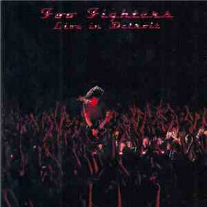 Foo Fighters - Live in Detroit download flac