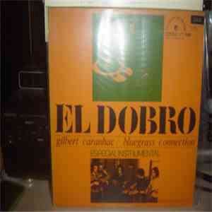 Gilbert Caranhac & The Bluegrass Connection - Le Dobro download flac