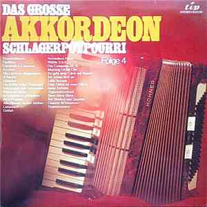Günter Gürsch Und Seine Akkordeon-Rhythmiker - Das Grosse Akkordeon Schlagerpotpourri - Folge 4 download flac