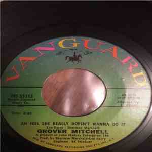 Grover Mitchell  - Ah Feel She Really Doesn't Wanna Do It download flac