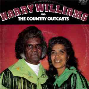 Harry Williams And The Country Outcasts - Harry Williams And The Country Outcasts download flac