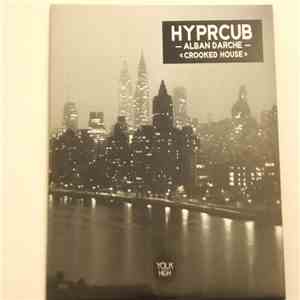 Hyprcub, Alban Darche - Crooked House download flac