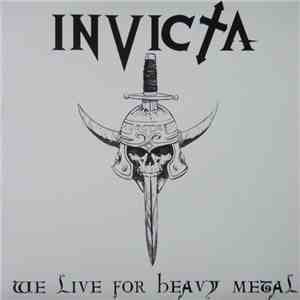 Invicta  - We Live For Heavy Metal download flac