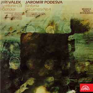 Jaromír Podešva, Jiří Válek - Podešva, Válek: Sinfonia Da Camera, Symfonie č. 13 "Gotická" download flac