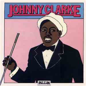 Johnny Clarke - Put It On download flac