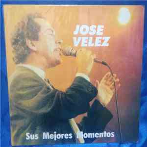 José Vélez - Sus Mejores Momentos download flac