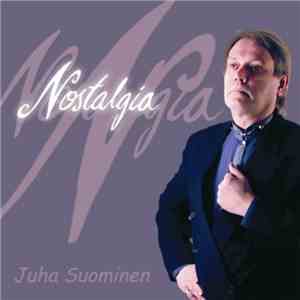 Juha Suominen - Nostalgia download flac