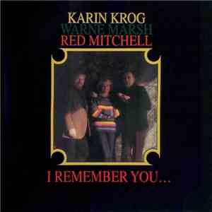 Karin Krog, Warne Marsh, Red Mitchell - I Remember You... download flac