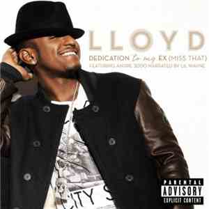 Lloyd - Dedication To My Ex (Miss That) download flac