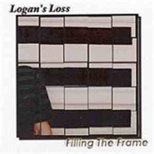 Logan's Loss - Filling The Frame download flac
