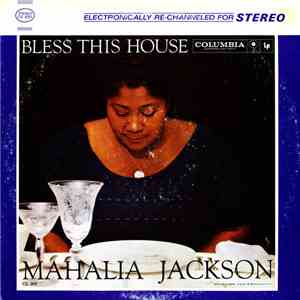 Mahalia Jackson And The Falls-Jones Ensemble - Bless This House download flac