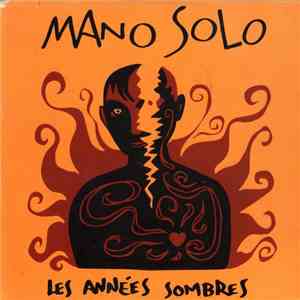 Mano Solo - Les Années Sombres FLAC album