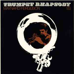 Maynard Ferguson - Trumpet Rhapsody download flac