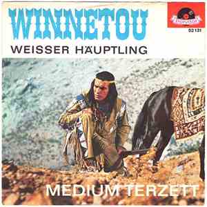 Medium-Terzett - Winnetou / Weisser Häuptling download flac