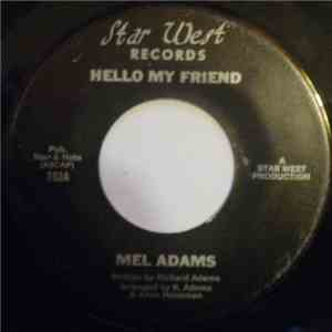 Mel Adams - Hello My Friend / Your Love Is (Ecstacy) download flac