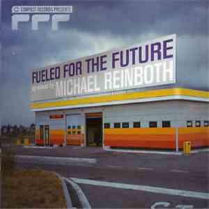 Michael Reinboth - Fueled For The Future - Volume 2 download flac