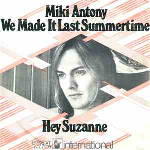 Miki Antony - We Made It Last Summertime download flac