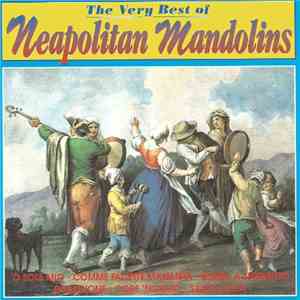 Neapolitan Mandolins - The Very Best Of Neapolitan Mandolins download flac