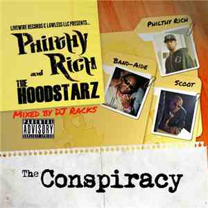 Philthy Rich And The Hoodstarz - The Conspiracy download flac