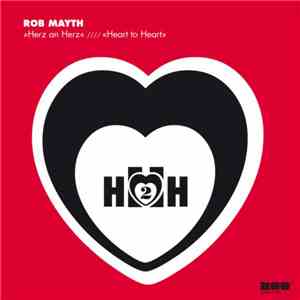 Rob Mayth - Herz An Herz / Heart To Heart download flac