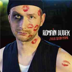 Romain Dudek - J'Veux qu'On M'Aime download flac