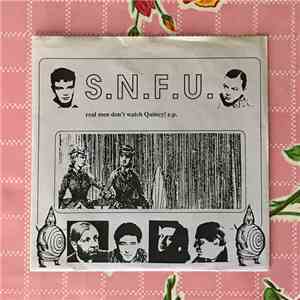 S.N.F.U - Real Men Don't Watch Quincy E.P. FLAC album