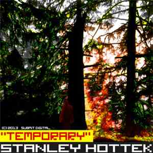 Stanley Hottek - Temporary download flac