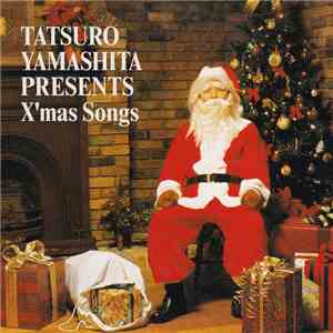 Tatsuro Yamashita - TATSURO YAMASHITA PRESENTS X'mas Songs download flac