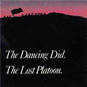The Dancing Did - The Lost Platoon. download flac