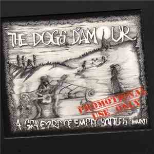 The Dogs D'Amour - A Graveyard Of Empty Bottles MMXII FLAC album