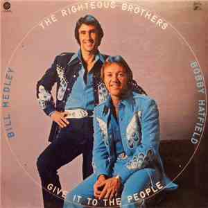 The Righteous Brothers - Give It To The People download flac