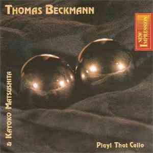 Thomas Beckmann - Kayoko Matsushita - Play! That Cello download flac