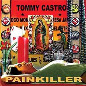 Tommy Castro - Painkiller download flac