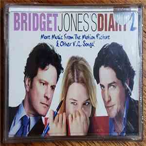Various - Bridget Jones's Diary 2 (More Music From The Motion Picture & Other V. G. Songs!) download flac