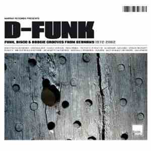 Various - D-Funk (Funk, Disco & Boogie Grooves From Germany 1972-2002) download flac