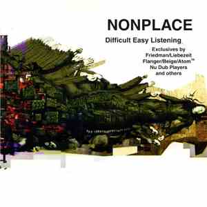 Various - Nonplace - Difficult Easy Listening download flac