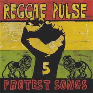 Various - Reggae Pulse 5: Protest Songs download flac
