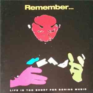 Various - Remember... Life Is Too Short For Boring Music download flac